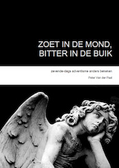 Zoet in de mond, bitter in de buik - Peter Van der Paal (ISBN 9789082898507)