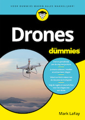 Drones voor Dummies - Mark LaFay (ISBN 9789045356020)