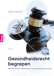 Gezondheidsrecht begrepen (vierde druk) - Lydia Janssen (ISBN 9789024408672)