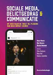Sociale media, delictgedrag en communicatie - Hans Moors, Ben Rovers, Nicole Bouman (ISBN 9789462369481)