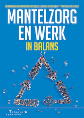 Mantelzorg en werk in balans - Deirdre Beneken, Christine Kliphuis, Kitty Martens, Erik Visser (ISBN 9789046906880)
