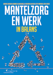 Mantelzorg en werk in balans - Deirdre Beneken genaamd Kolmer, Christine Kliphuis, Kitty Martens, Erik Visser (ISBN 9789046968260)