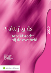 Praktijkgids Arbeidsrecht bij de overheid 2020 - K.F.A.M. Weijling (ISBN 9789013154887)