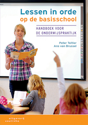 Lessen in orde op de basisschool - Peter Teitler, Ans van Brussel (ISBN 9789046907252)