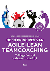 De 10 principes van agile-lean teamcoaching - Atty Boers, Marijke Lingsma (ISBN 9789024406685)