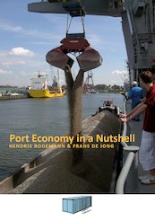 Port Economy in a Nutshell - Hendrik Rodemann, Frans de Jong (ISBN 9789082814248)