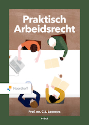 Praktisch Arbeidsrecht (e-book) - Prof. Mr. C.J. Loonstra (ISBN 9789001747817)