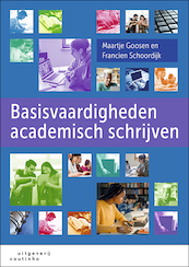 Basisvaardigheden academisch schrijven - Maartje Goosen, Francien Schoordijk (ISBN 9789046907894)