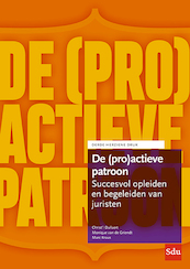 De (pro)actieve patroon - Christ'L Dullaert, Monique van de Griendt, Marc Kraus (ISBN 9789012407441)