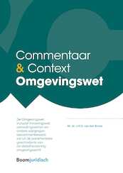Commentaar & Context Omgevingswet - Jan van den Broek (ISBN 9789462369450)
