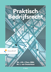 Praktisch Bedrijfsrecht (e-book) - Mr.J.W.J Fiers MBA, Mr.L. van Oosterhuot (ISBN 9789001298876)