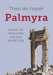 Palmyra - Theo de Feyter (ISBN 9789401918800)