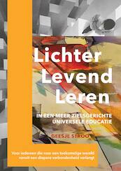 Lichter, levend, leren - Geesje Stroo (ISBN 9789493280212)