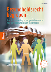 Gezondheidsrecht begrepen - Lydia Janssen (ISBN 9789024455454)