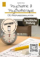Psychiatrie & Psychotherapie! Band 6: Prüfungssimulation schriftlich - Sybille Disse (ISBN 9789403667270)