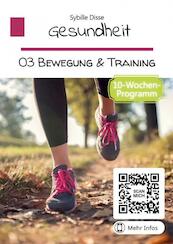 Gesundheit Band 03: Bewegung und Training - Sybille Disse (ISBN 9789403711430)