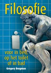 Filosofie voor in bed, op het toilet of in bad - G. Bergman (ISBN 9789045309484)