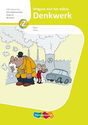 Denkwerk omgaan met milieu groep 5-6 (5x) Werkboek - (ISBN 9789006661569)