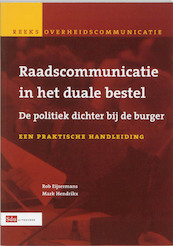 Raadscommunicatie in het duale bestel - R. Eijsermans, M. Hendrikx, Mark Hendrikx (ISBN 9789012111652)