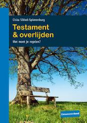 Testament & overlijden - Ciska Sikkel-Spierenburg (ISBN 9789059512047)