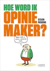 Hoe word ik opiniemaker? - Steven Piessens (ISBN 9789401405799)