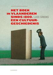 Het boek in Vlaanderen sinds 1800 - Ludo Simons (ISBN 9789401408394)