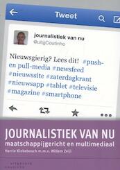 Journalistiek van nu - Harrie Kiekebosch, Willem Zeijl (ISBN 9789046961667)