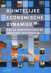 Ruimtelijke economische dynamiek - Oedzge Atzema, Ton van Rietbergen, Jan Lambooy, Sjef van Hoof (ISBN 9789046961827)