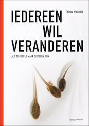 Iedereen wil veranderen - Tomas Wallaert (ISBN 9789401419789)