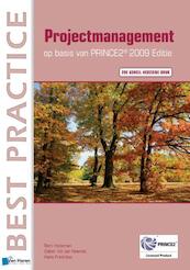 Projectmanagement op basis van PRINCE2® Editie 2009 ¿ 2de geheel herziene druk - Bert Hedeman, Gabor Vis van Heemst, Hans Fredriksz (ISBN 9789401805179)