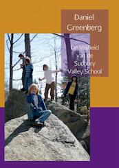 De vrijheid van de Sudbury Valley School - Daniel Greenberg (ISBN 9789402120608)