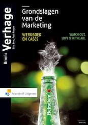 Grondslagen van de marketing - Bronis Verhage, Eric Boot, Paul Riegen (ISBN 9789001856892)