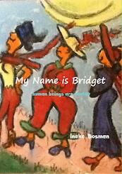 My name is Bridget - Ineke Bosman (ISBN 9789402125122)
