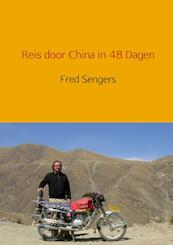 Reis door China in 48 dagen - Fred Sengers (ISBN 9789402126587)