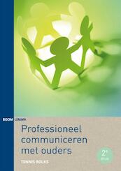 Professioneel communiceren met ouders - Tonnis Bolks (ISBN 9789462364738)