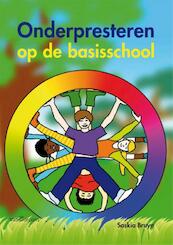 Onderpresteren op de basisschool - Saskia Bruyn (ISBN 9789023253938)