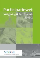 Participatiewet Wetgeving & Rechtspraak / 2016.2 - (ISBN 9789013138900)