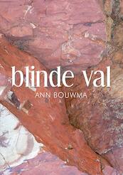 blinde val - Ann Bouwma (ISBN 9789048442133)