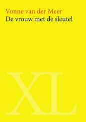 De vrouw met de sleutel - Vonne van der Meer (ISBN 9789046307892)