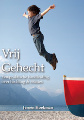 Vrij gehecht - Jeroen Hoekman (ISBN 9789082801316)