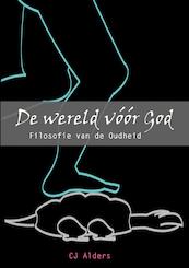 De wereld voor God - C.J. Alders (ISBN 9789082930108)