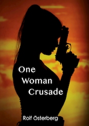 One Woman Crusade - Rolf Österberg (ISBN 9789493158122)