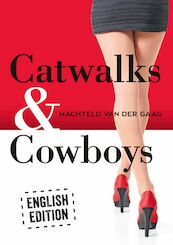 Catwalks & Cowboys - Machteld van der Gaag (ISBN 9789462173040)