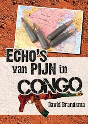 Echo's van pijn in Congo - David Brandsma (ISBN 9789462173323)