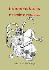 Eilandverhalen en andere parabels - Hylke Woldendorp (ISBN 9789072475763)