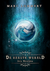 De Eerste Wereld - Marc Lommert (ISBN 9789493233584)