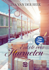 Enkele reis Harmelen - Ina van der Beek (ISBN 9789036438056)