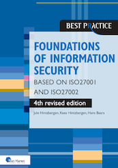 Foundations of Information Security Based on ISO27001 and ISO27002 – 4th revised edition - Hans Baars, Jule Hintzbergen, Kees Hintzbergen (ISBN 9789401809597)