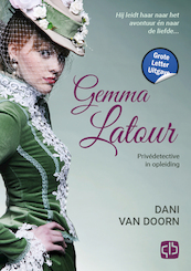 Gemma Latour - Grote Letter Uitgave - Dani van Doorn (ISBN 9789036440370)