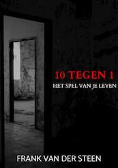 10 Tegen 1 - Frank Van der Steen (ISBN 9789464802320)
